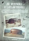 From the West Wall to the Atlantic Wall