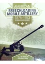 Amerikaanse Mobiele Achterlader Artillerie 1875-1953