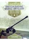 American Breechloading Mobile Artillery 1875-1953