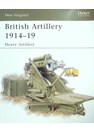 British Artillery 1914-19 - Heavy Artillery