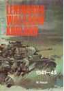 Leningrad - Wolchow - Kurland. Pictorial History of the Army Group North 1941 - 1945