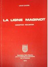 The Maginot LIne: Concept - Realisation