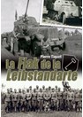 The Flak of the Leibstandarte - 1st SS-Panzer-Division Leibstandarte Adolf Hitler