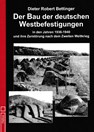 De Bouw van de Duitse Westbefestigungen