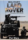 Military Land Rover - Development and in Service