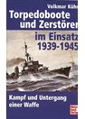 Torpedoboats and Detroyers in Action 1939-1945