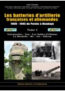 De Franse en Duitse Artillerie-Batterijen 1900-1945 van Pornic tot Hendaye
