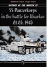 SS-Panzerkorps in the Battle for Kharkov 01-03.1943