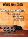 Montalembert in Cuba - Polygonale Vestingbouw van de 19de eeuw