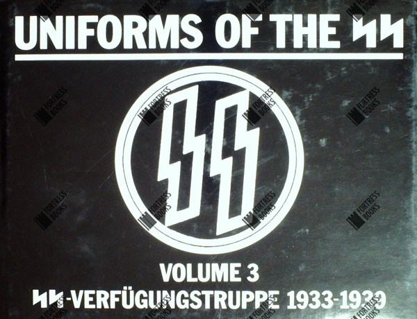 Fortress Books | Uniforms of the SS - Volume 3: SS